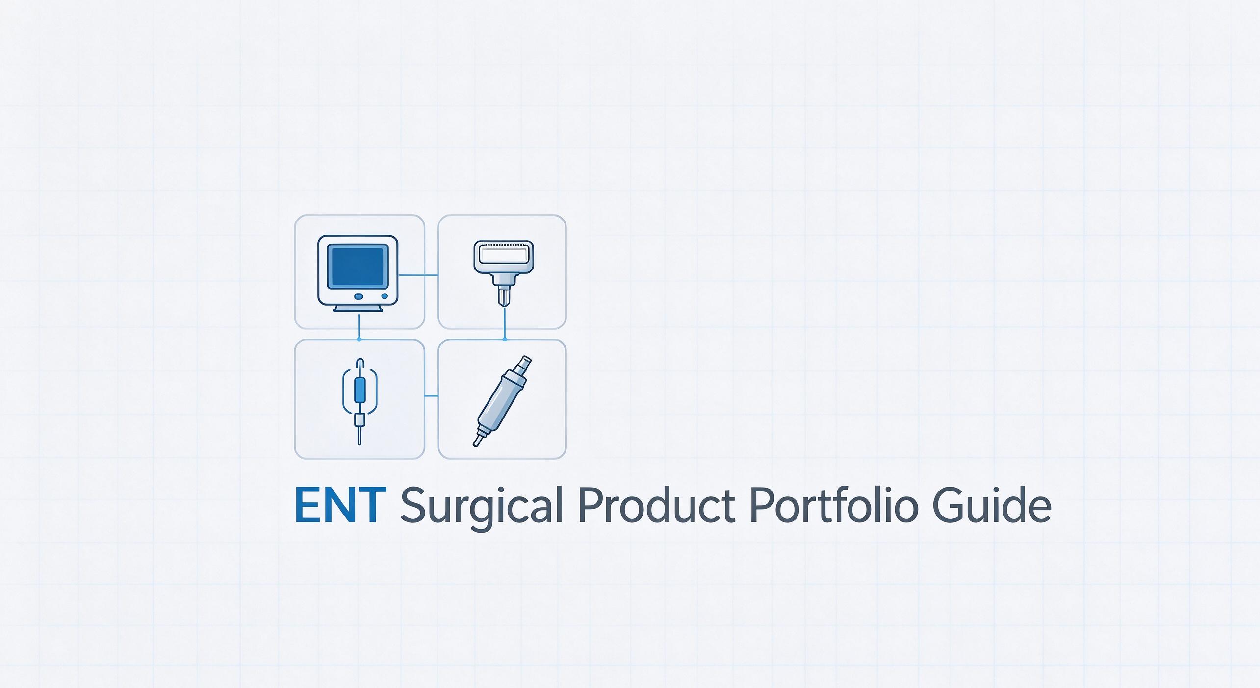 ENT surgical product portfolio guide for distributors